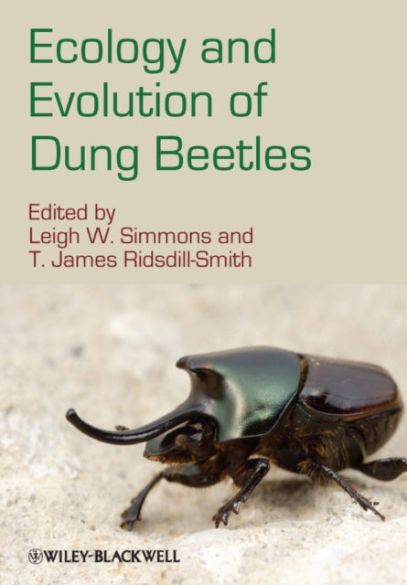 Book cover of: Ecology and Evolution of Dung Beetles. By: Leigh W. Simmons