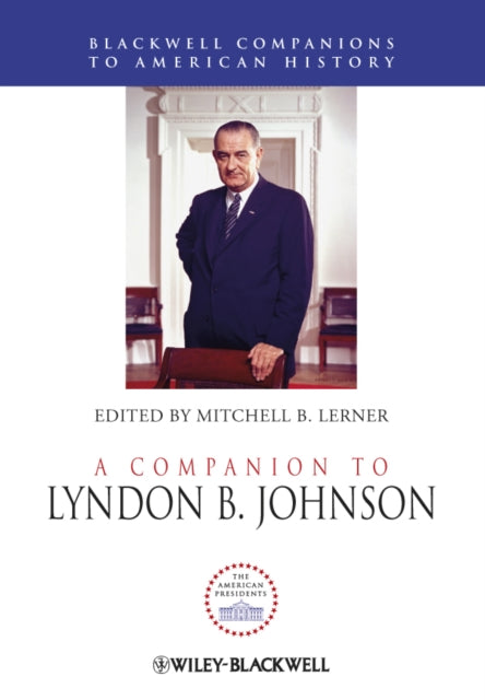 Book cover of: Companion to Lyndon B. Johnson. By: Mitchell B. Lerner