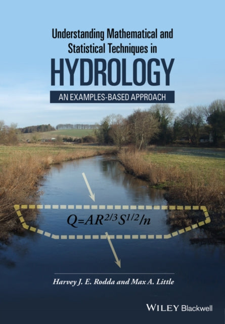 Book cover of: Understanding Mathematical and Statistical Techniques in Hydrology. By: Harvey Rodda