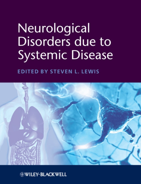 Book cover of: Neurological Disorders due to Systemic Disease. By: Steven L. Lewis