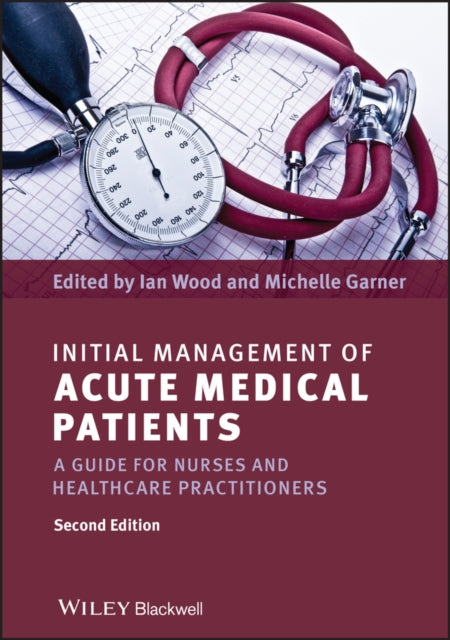 Book cover of: Initial Management of Acute Medical Patients. By: Ian Wood