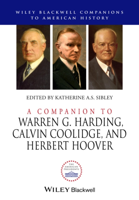 Book cover of: Companion to Warren G. Harding, Calvin Coolidge, and Herbert Hoover. By: Katherine A. S. Sibley