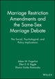 Book cover of: Marriage Restriction Amendments and the Same-Sex Marriage Debate. By: Adam W. Fingerhut