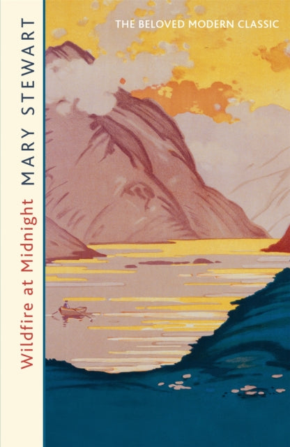Wildfire at Midnight, The classic unputdownable thriller from the Queen of the Romantic Mystery 9781444710984 Mary Stewart