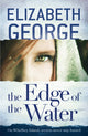 Book cover of: Edge of the Water. By: Elizabeth George