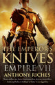 Book cover of: Emperor's Knives: Empire VII. By: Anthony Riches