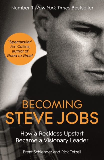 Book cover of: Becoming Steve Jobs. By: Brent Schlender