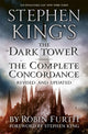 Book cover of: Stephen King's The Dark Tower: The Complete Concordance