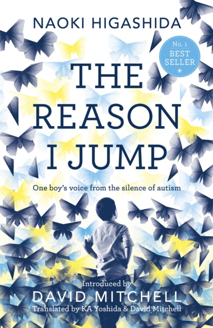 Book cover of: Reason I Jump: one boy's voice from the silence of autism