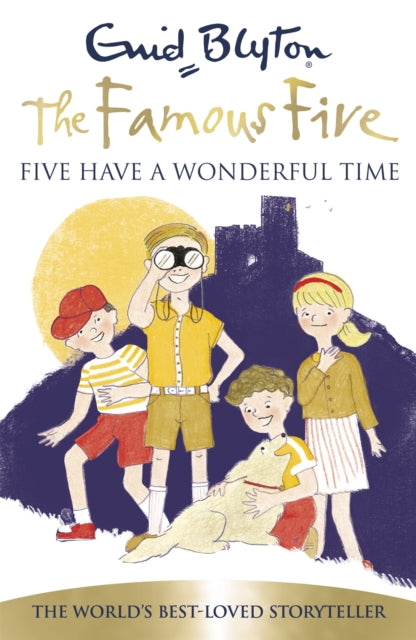 Book cover of: Famous Five: Five Have A Wonderful Time. By: Enid Blyton