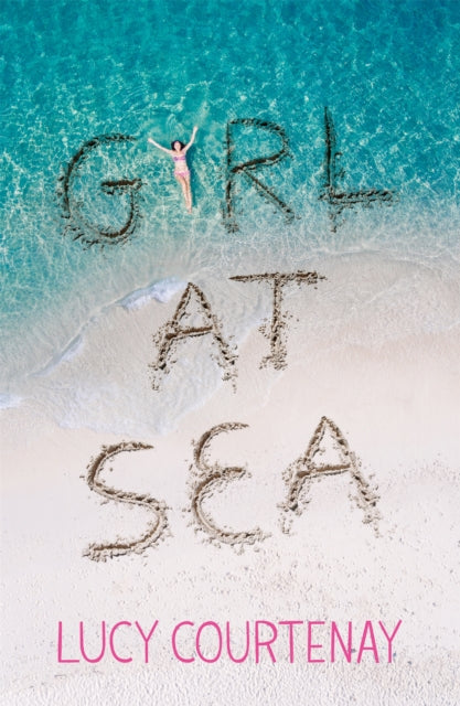 Book cover of: Girl at Sea. By: Lucy Courtenay