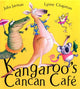 Book cover of: Kangaroo's Cancan Cafe. By: Julia Jarman