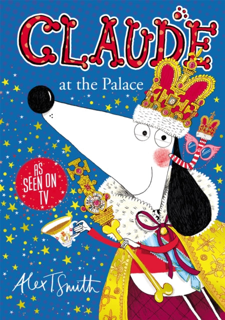Claude at the Palace 9781444932010 Alex T. Smith