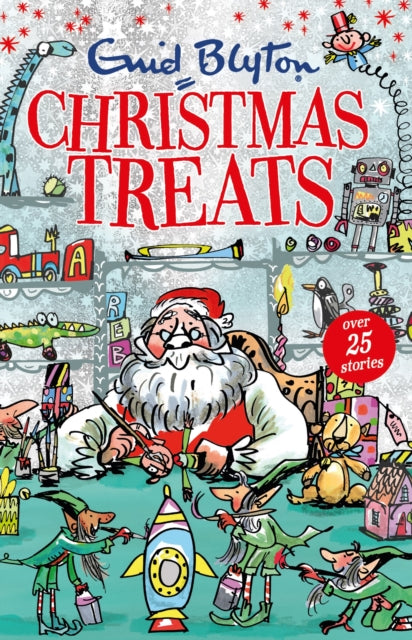 Christmas Treats, Contains 29 classic Blyton tales 9781444936681 Enid Blyton