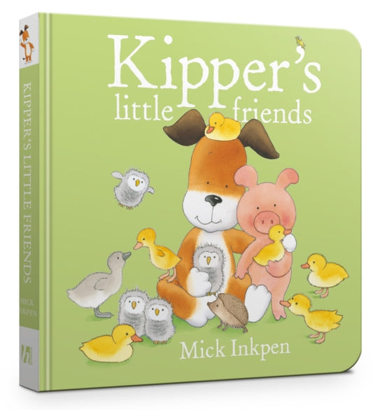 Book cover of: Kipper's Little Friends Board Book. By: Mick Inkpen