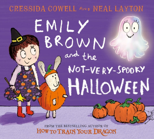 Emily Brown and the Not-Very-Spooky Halloween 9781444949575 Cressida Cowell