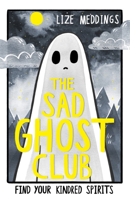 The Sad Ghost Club Volume 1, Find Your Kindred Spirits 9781444957358 Lize Meddings