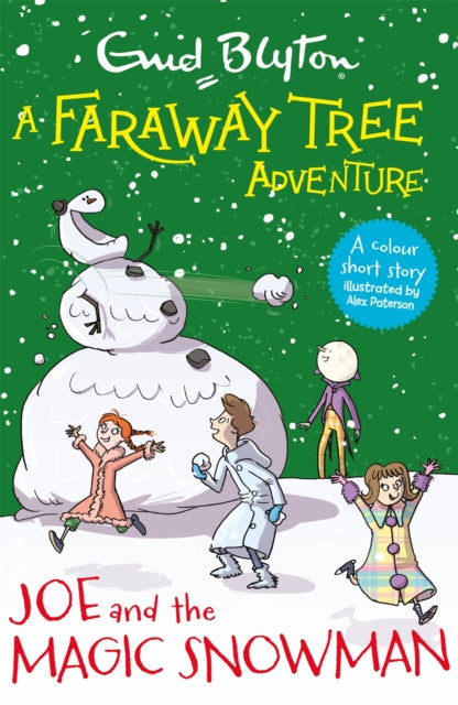 Book cover of: Faraway Tree Adventure: Joe and the Magic Snowman. By: Enid Blyton