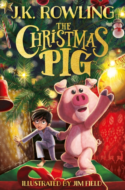Christmas Pig, The No.1 bestselling festive tale from J.K. Rowling 9781444964936 J. K. Rowling