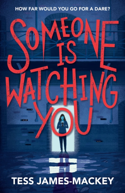 Book cover of: Someone is Watching You. By: Tess James-Mackey