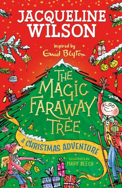 Book cover of: Magic Faraway Tree: A Christmas Adventure. By: Jacqueline Wilson