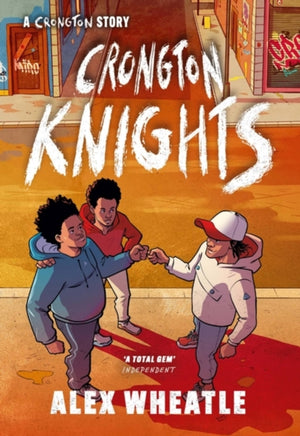 Crongton Story: Crongton Knights, Book 2 - Winner of the Guardian Children's Fiction Prize