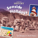 Book cover of: Start-Up History: Seaside Holidays. By: Jane Bingham