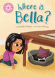Book cover of: Reading Champion: Where is Bella?