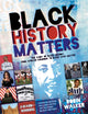 Book cover of: Black History Matters. By: Robin Walker
