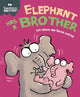 Book cover of: Experiences Matter: Elephant Has a Brother. By: Sue Graves