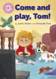 Book cover of: Reading Champion: Come and Play, Tom!. By: Jackie Walter