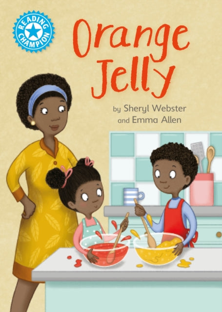 Book cover of: Reading Champion: Orange Jelly. By: Franklin Watts