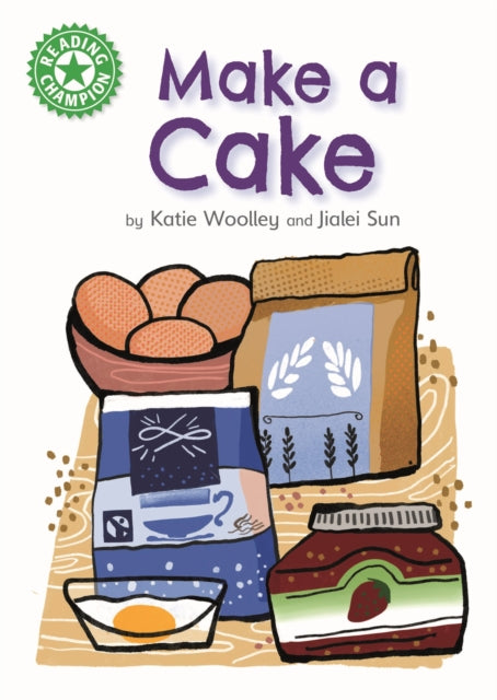 Book cover of: Reading Champion: Make a Cake. By: Franklin Watts
