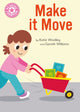 Book cover of: Reading Champion: Make it Move. By: Katie Woolley