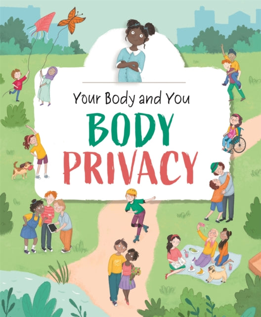 Book cover of: Your Body and You: Body Privacy. By: Anita Ganeri