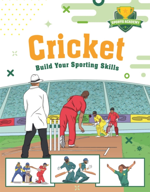 Book cover of: Sports Academy: Cricket. By: Franklin Watts