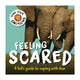 Book cover of: Tame Your Emotions: Feeling Scared. By: Susie Williams