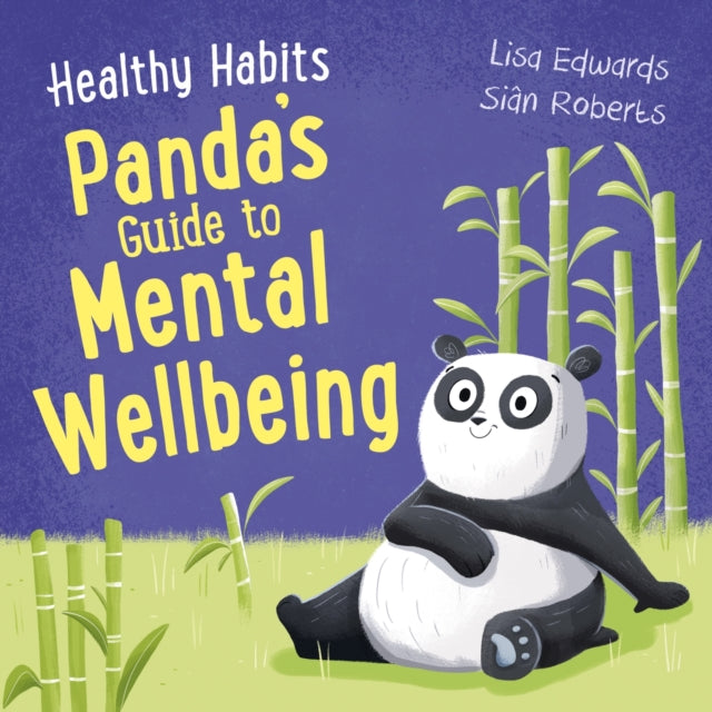Book cover of: Healthy Habits: Panda's Guide to Mental Wellbeing. By: Lisa Edwards