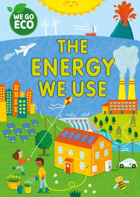 Book cover of: WE GO ECO: The Energy We Use. By: Katie Woolley