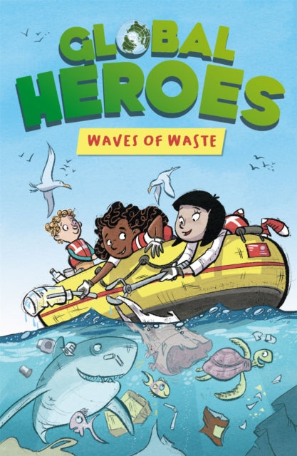 Book cover of: Global Heroes: Waves of Waste. By: Damian Harvey
