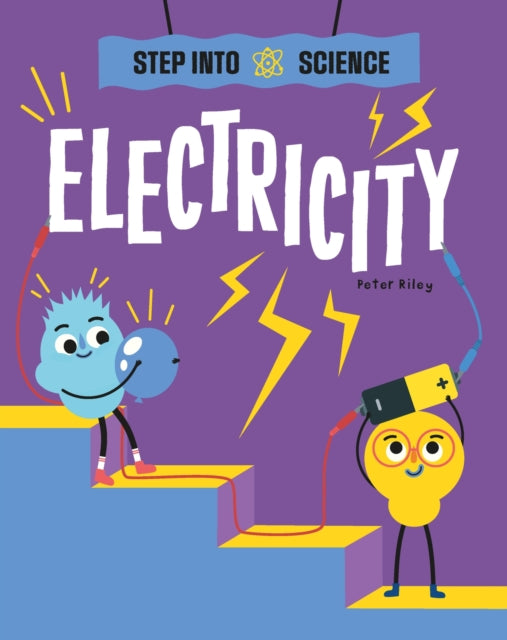 Book cover of: Step Into Science: Electricity. By: Peter Riley