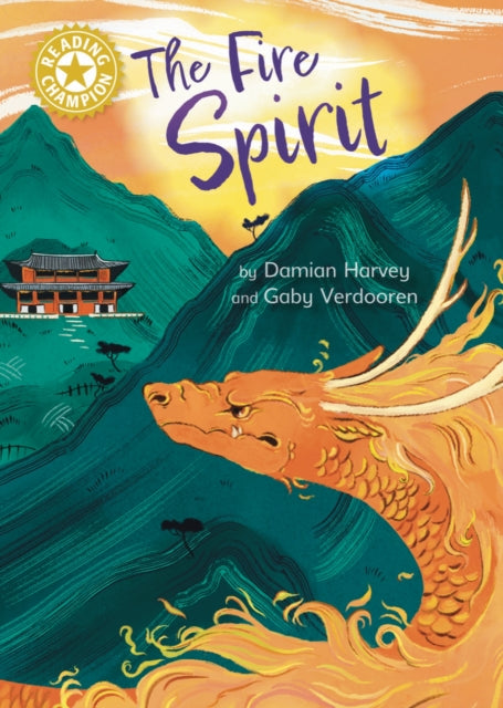 Book cover of: Reading Champion: The Fire Spirit. By: Franklin Watts