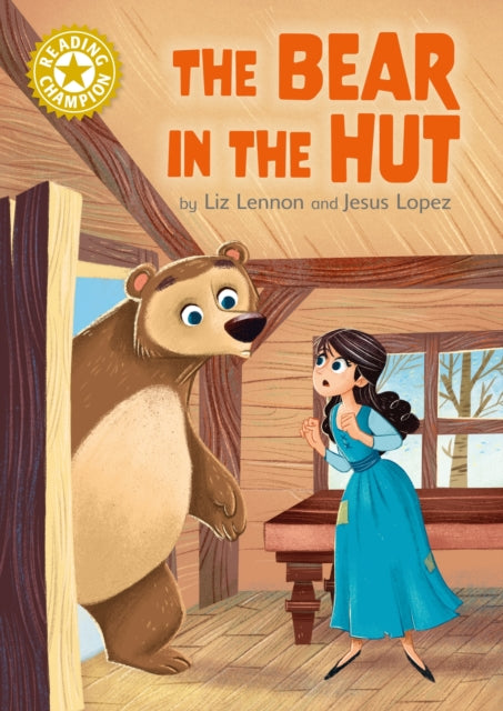 Book cover of: Reading Champion: The Bear in the Hut. By: Liz Lennon
