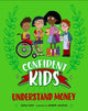 Book cover of: Confident Kids!: Understand Money. By: Sarah Davis