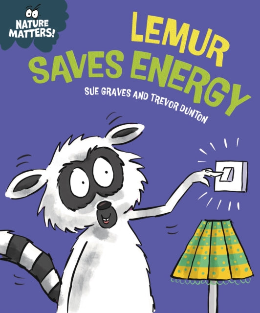 Nature Matters: Lemur Saves Energy 9781445186702 Sue Graves
