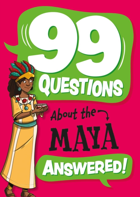 Book cover of: 99 Questions About: The Maya