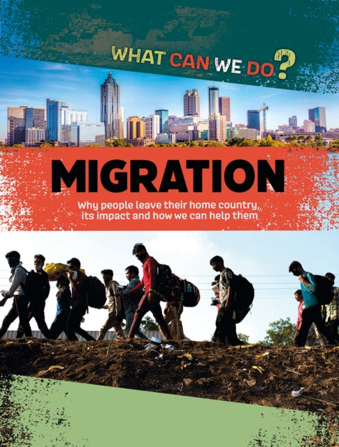 Book cover of: What Can We Do?: Migration. By: Alex Woolf