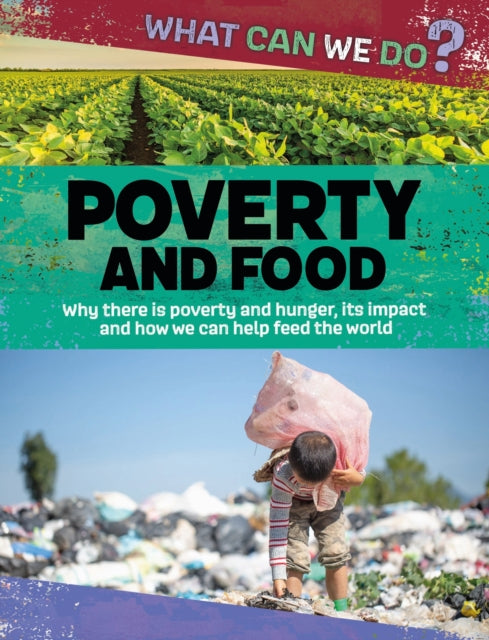Book cover of: What Can We Do?: Poverty and Food. By: Katie Dicker