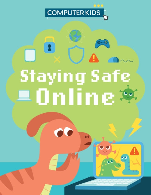 Book cover of: Computer Kids: Staying Safe Online