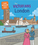 Book cover of: Time Travel Guides: The Victorians and London. By: Tim Cooke
